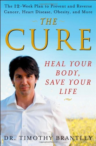 Timothy Brantley/The Cure@ Heal Your Body, Save Your Life